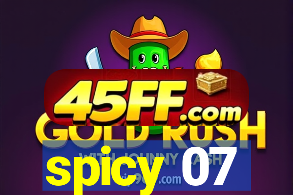 spicy 07